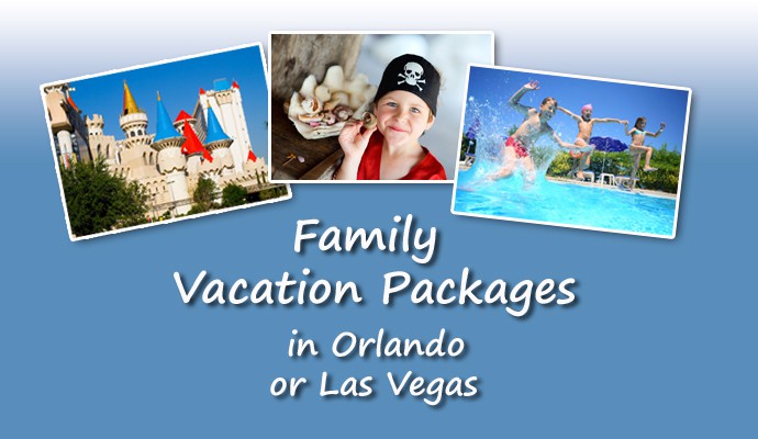 Family Vacation in Vegas or Orlando